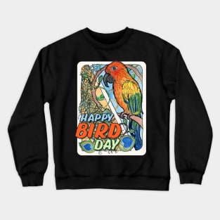 Happy Bird Day! Crewneck Sweatshirt